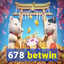 678 betwin